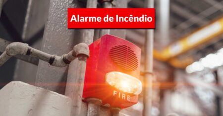 Alarme de Incêndio: O que é, Como Funciona e Sua Importância?