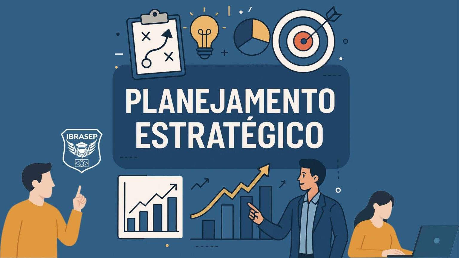 Planejamento Estratégico: [Guia 2026] O Que É e Como Fazer