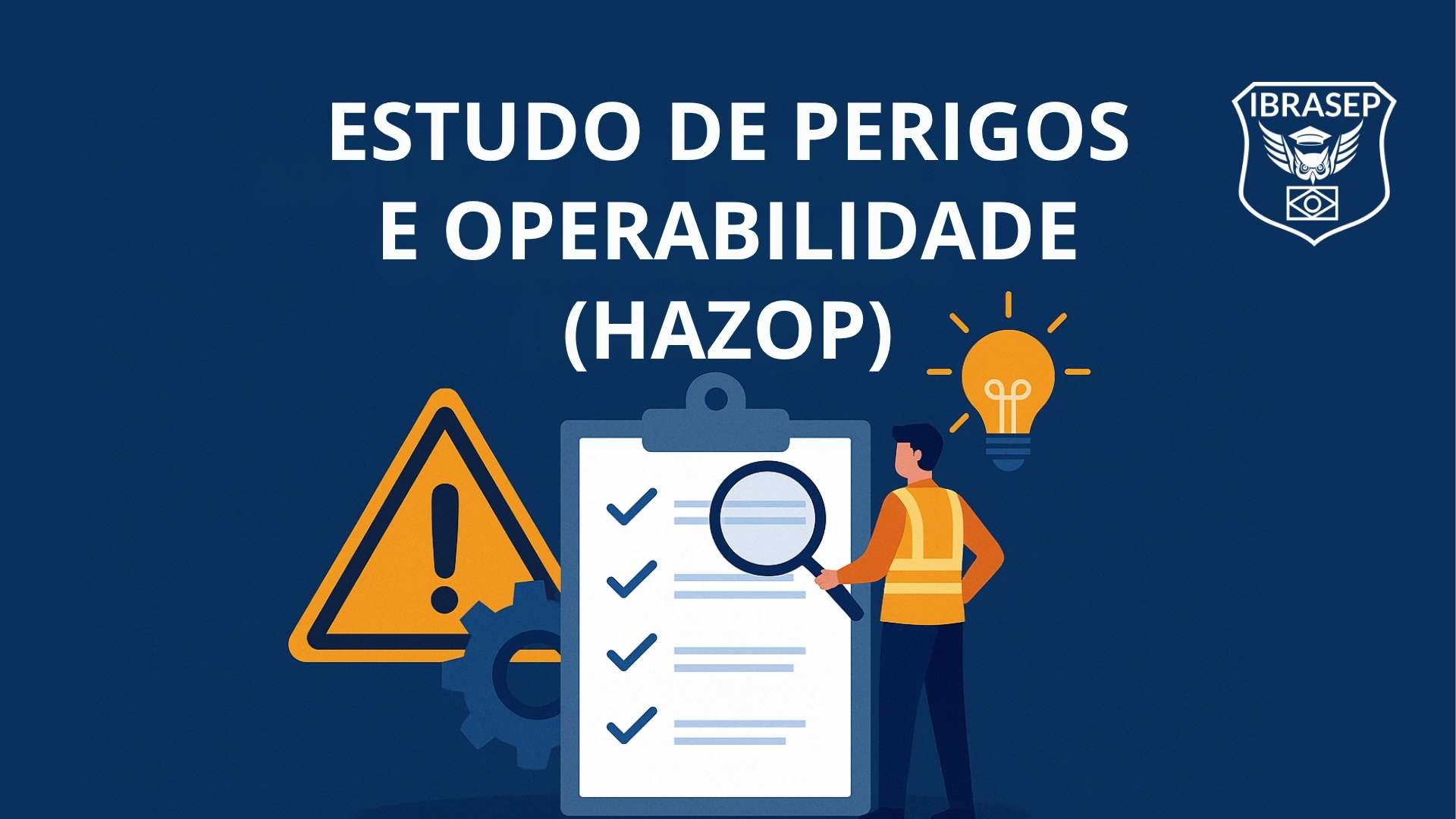 HAZOP: Estudo de Perigos e Operabilidade