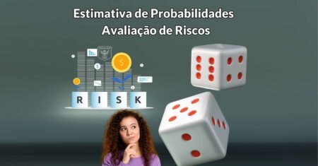 O que é Estimativa de Probabilidades na Avaliação de Riscos?