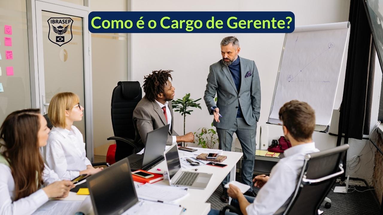 Gerente: o que é, funções, responsabilidades