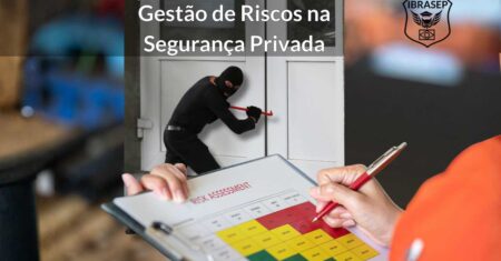 Gestão de Riscos na Segurança Privada: Passo a Passo
