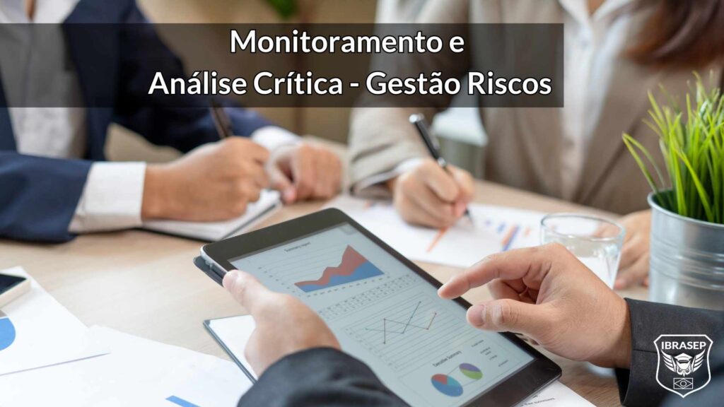 Monitoramento e Análise Crítica - Gestão de Riscos