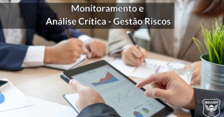 Monitoramento e Análise Crítica – Aplicações na Gestão de Riscos