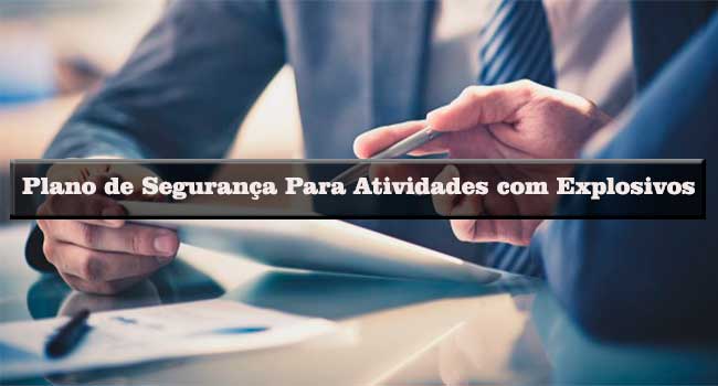 Plano de Segurança para Atividades com Explosivos