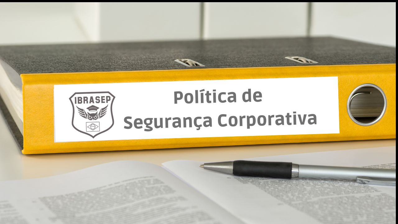 Política de Segurança Corporativa: Oque é, Para que serve