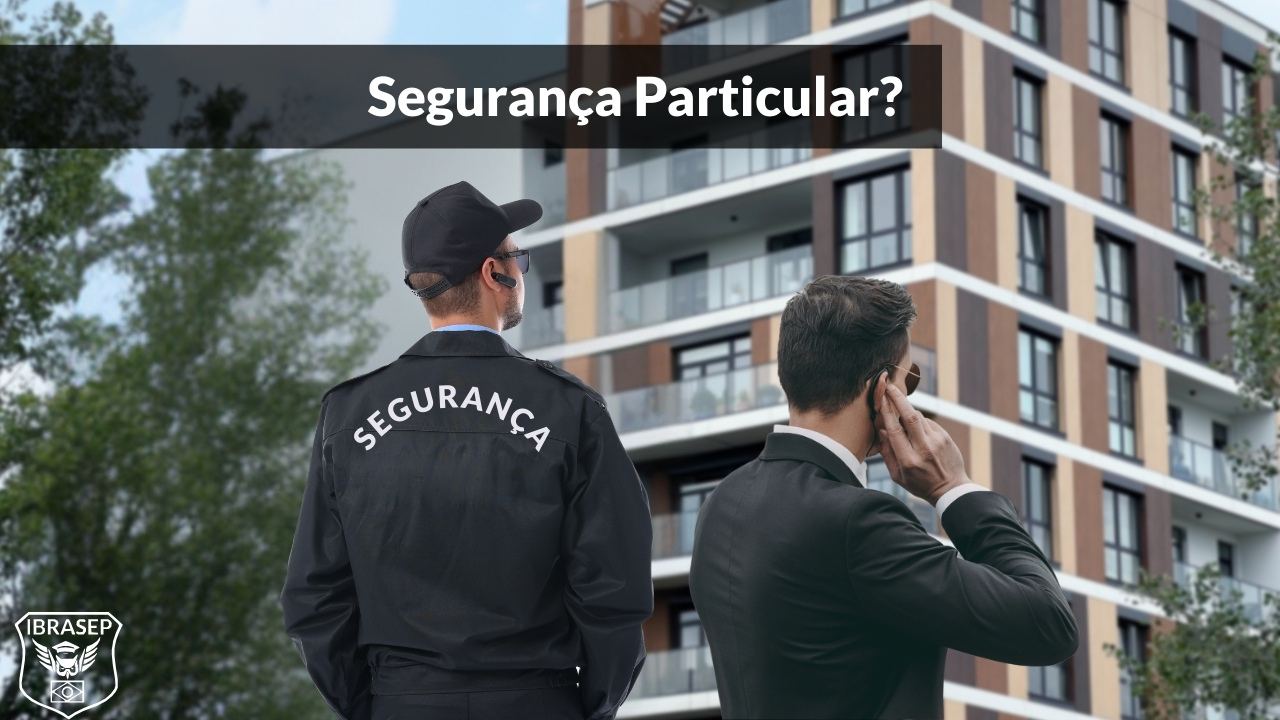 Segurança Particular