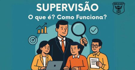 Supervisão: O que é, Conceitos, Definições, Tipos e Princípios