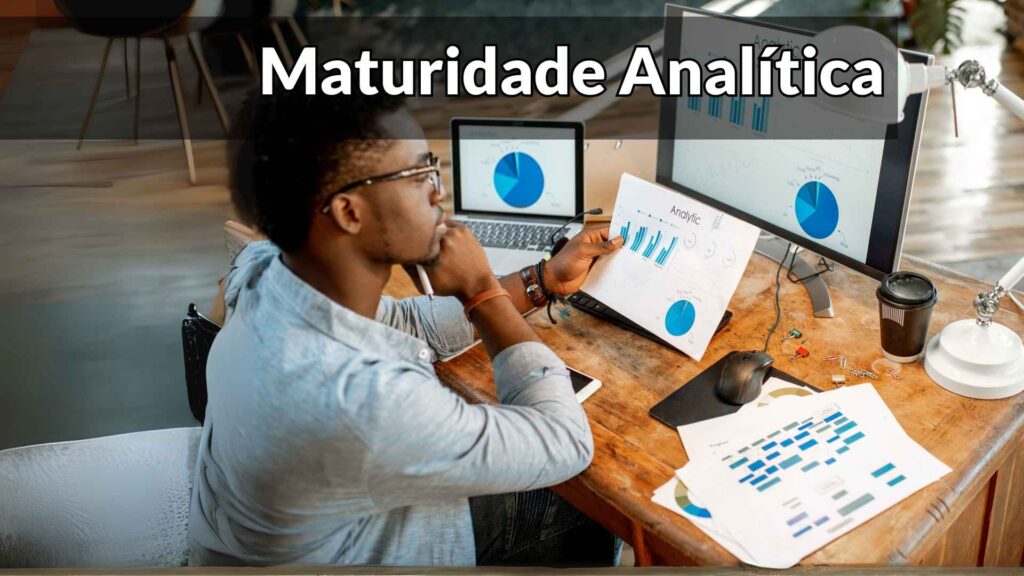 maturidade analítica