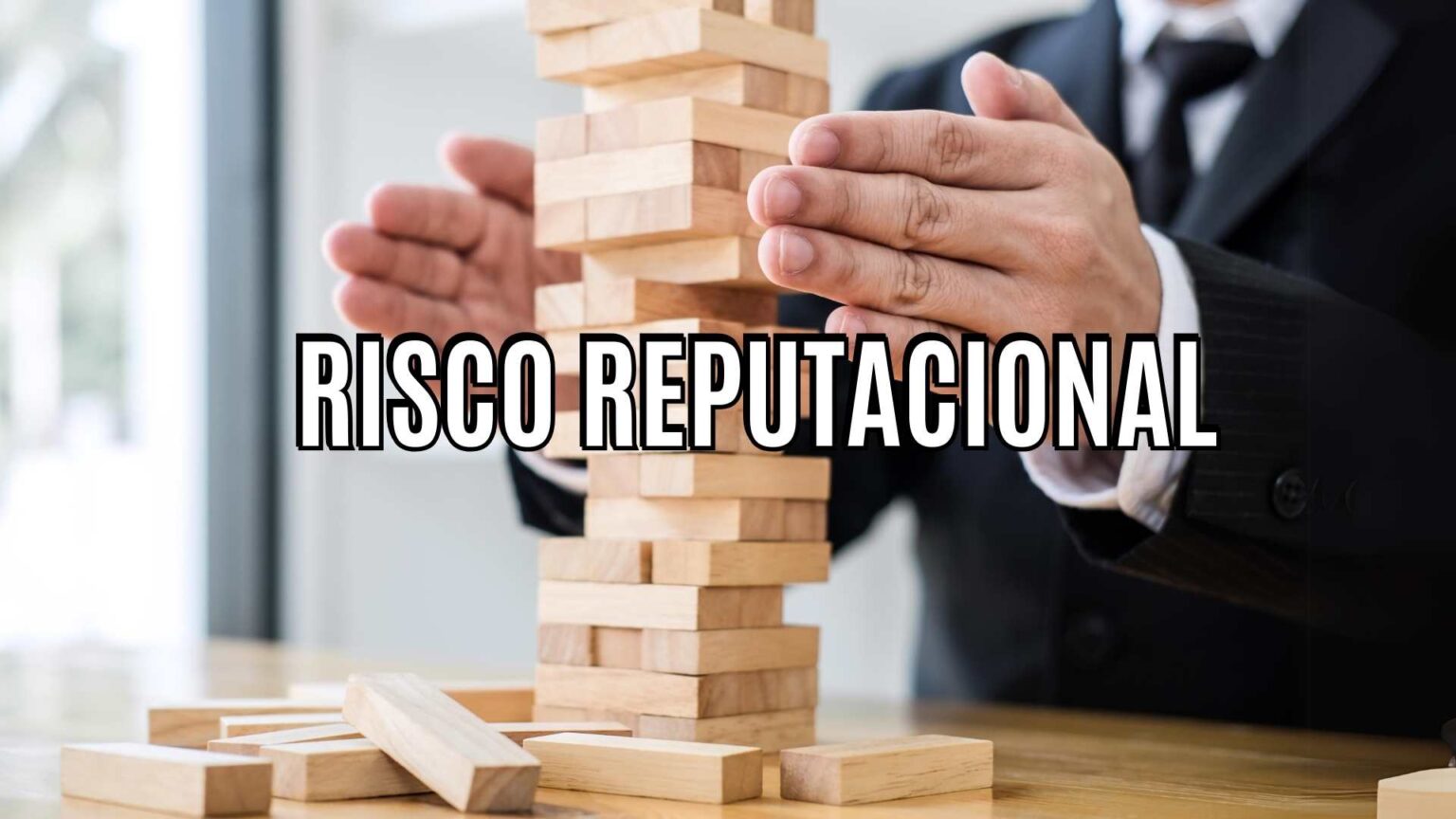 Risco Reputacional: O que é? Características e Como Gerenciar